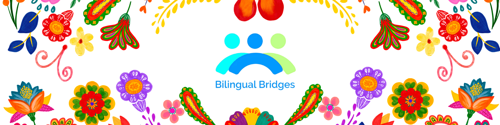 The role of language in culture celebrated during Hispanic Heritage Month with the Bilingual Bridges logo and colorful floral artwork