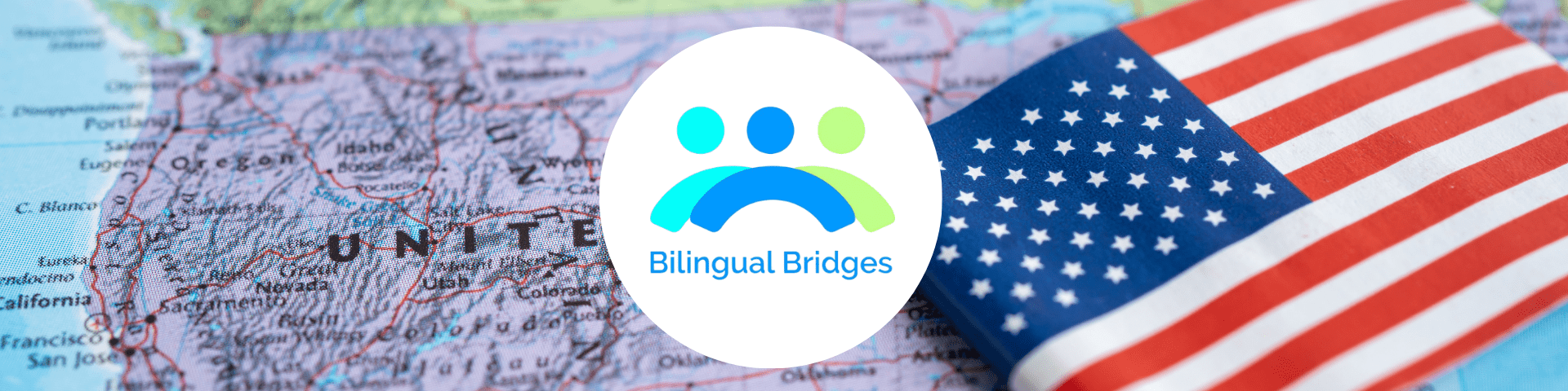 Bilingualism in America represented by U.S. map, American flag, and Bilingual Bridges logo